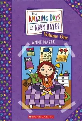 $4.39 • Buy The Amazing Day Of Abby Hayes, Vol. 1 - Hardcover By Anne Mazer - GOOD