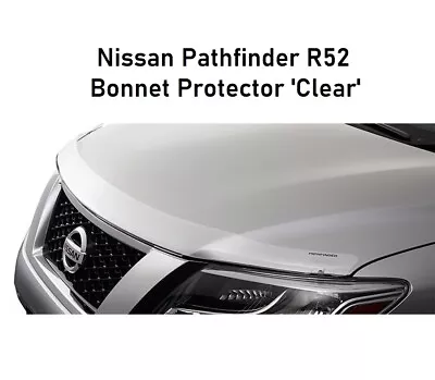 Bonnet Protector Clear For Nissan Pathfinder R52 Series 1 Up To 12/2016 Genuine • $189