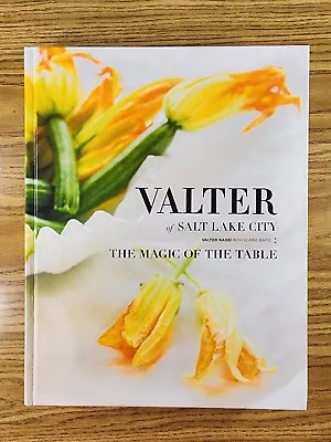 VALTER Of Salt Lake City  The Magic Of The Table  HC SIGNED By Valter Nassi • $129.99