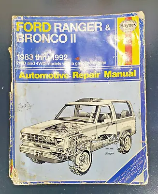 Haynes Ford Ranger & Bronco II 1983 Thru 1992 Automotive Repair Manual 2WD 4WD • $2.50