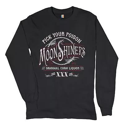 Pick Your Poison Moonshiners Long Sleeve T-shirt Original Corn Liquor XXX • $33.95