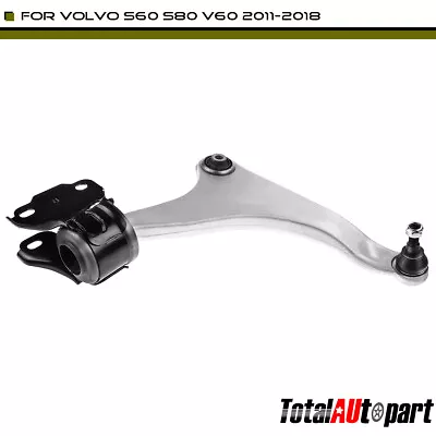 Lower Control Arm W/Ball Joint For Volvo S60 2011-2018 S80 12-16 V60 Front Right • $94.59