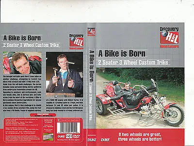 A Bike Is Born-2 Seater 3 Wheel Custom Trike-2004-Discovery Home And Leisure-DVD • £30.99