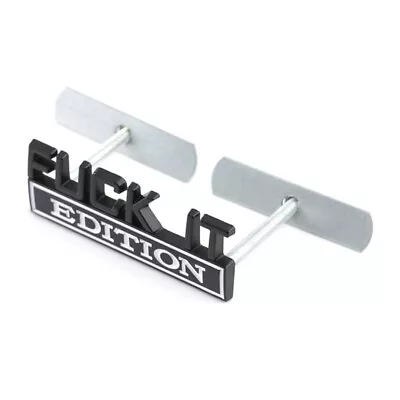 1x Black White F*CK IT EDITION Front Grille Emblem For Sierra Ram Yukon F150 250 • $13.25