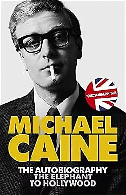The Elephant To Hollywood Caine Michael Used; Good Book • £2.98