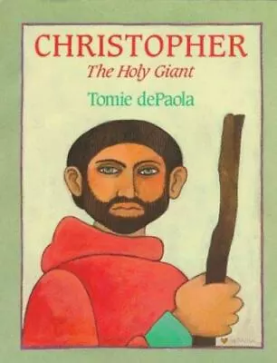 Christopher: The Holy Giant By DePaola Tomie • $7.33