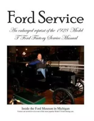 Model T Ford Factory Service Manual: Improved Edition - Larger Print And Hi... • $17.49