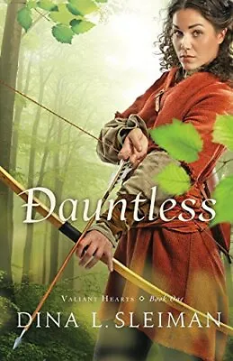 Dauntless: Volume 1 (Valiant Hearts). Sleiman 9780764213120 Free Shipping<| • $43.74