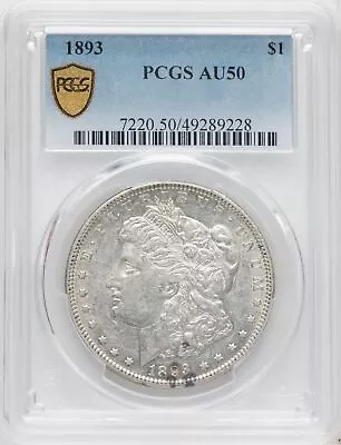 1893 US Morgan Silver Dollar $1 - PCGS AU50 • $785