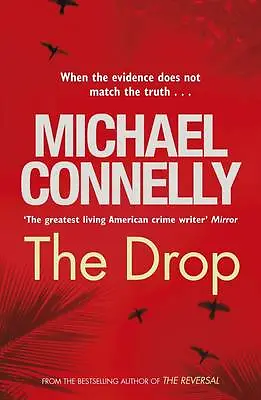 Connelly Michael : The Drop (Harry Bosch Series) Expertly Refurbished Product • £3.41