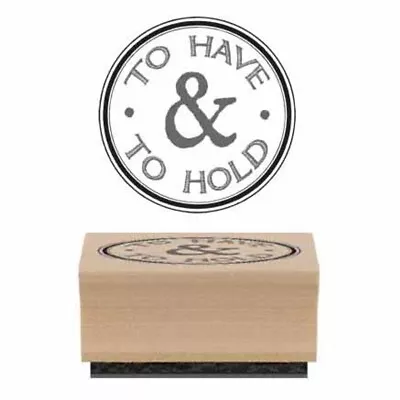  TO HAVE& TO HOLD Woodblock Rubber Wedding Craft Stamp By East Of India • £3.75