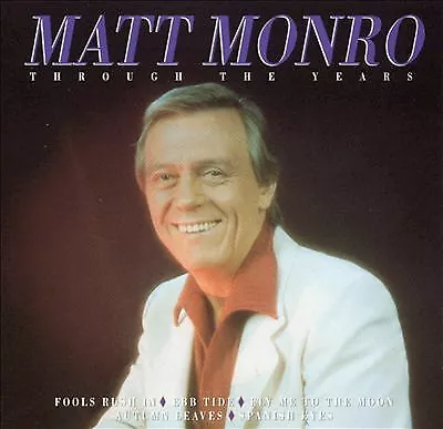 Matt Monro : Through The Years CD Value Guaranteed From EBay’s Biggest Seller! • £2.33