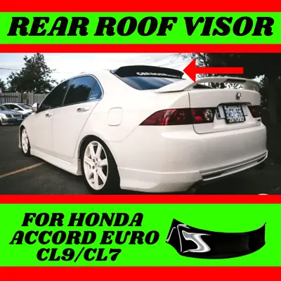 Rear Roof Spoiler FOR Honda Accord Euro CL9 CL7 (03-07) Wing Visor Mugen Black • $120