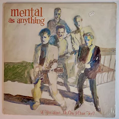 Mental As Anything If You Leave Me Can I Come Too? LP SEALED • $5