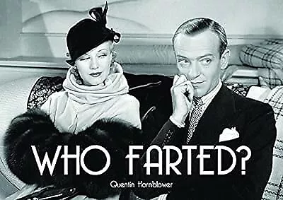 Who Farted? Quentin Hornblower Used; Very Good Book • £3.04