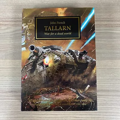 Tallarn 1st Edition Hardback The Horus Heresy Warhammer 40k Novel Book 2017 • £124.95