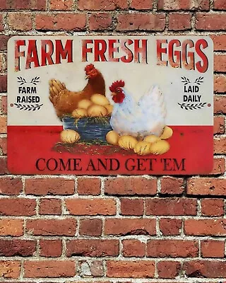 Farm Fresh Eggs Laid Daily Sign Aluminum Metal 8 X12  Rustic Retro Aged Design • $12.75