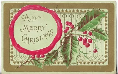 Vtg Christmas Postcard-1909 A Merry Christmas Gold Accents Holly & Berries • $2.49