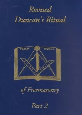 Duncan's Masonic Ritual And Monitor : To The Degrees Of Mark Master Past Mas... • $14.88