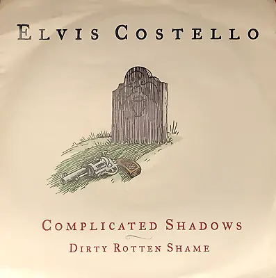 ELVIS COSTELLO Rare 7  VINYL Record Complicate Shadows And Dirty Rotten Shame • $2.88
