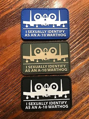 A-10 Sexual  I Sexually Identify As An A-10 Warthog  Morale Patch • $6.50
