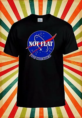 Not Flat We Checked Nasa Space Funny Men Women Vest Tank Top Unisex T Shirt 2576 • £9.95