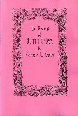 The History Of Nettleham Lincolnshire By Florence L Baker 1957 Modern Reprint • £8