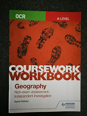 OCR A-level Geography Coursework Workbook David Holmes. NEXT DAY DISPATCH • £7.97