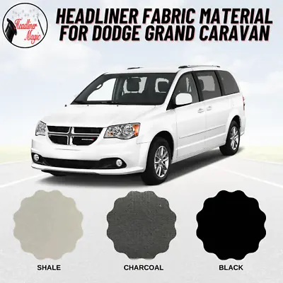 Headliner Material Fabric With Foam Backing For Dodge Grand Caravan • $116.97