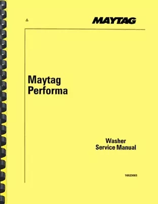 Maytag Performa Washer SERVICE MANUAL • $19.95