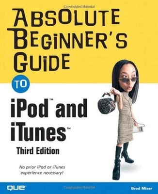 $34.73 • Buy Absolute Beginner's Guide To IPod And ITunes (Absolute Beginner 