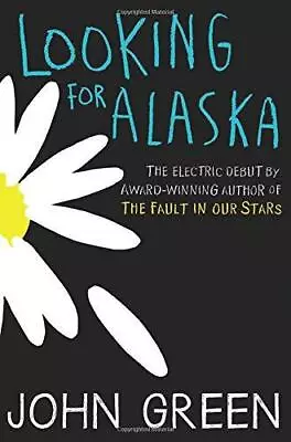 Looking For Alaska • £4.25