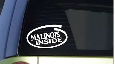 Malinois Inside *I286* 8  Wide Sticker Decal Schutzhund Training Sleeve • $4.24