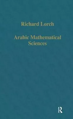 £140.89 • Buy Arabic Mathematical Sciences: Instruments, Text, Lorch..