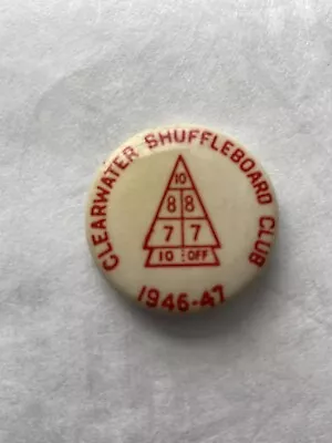 1946 47 CLEARWATER SHUFFLEBOARD CLUB FL PIN PINBACK Vintage St. Louis Button Co. • $49.99