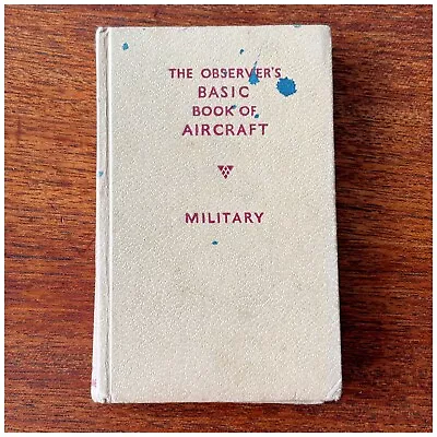 Vintage Book The Observers Book Of Military Aircraft 1967 • £2.99