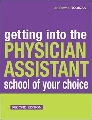 Getting Into The Physician Assistant School Of Your Choice • $3.99