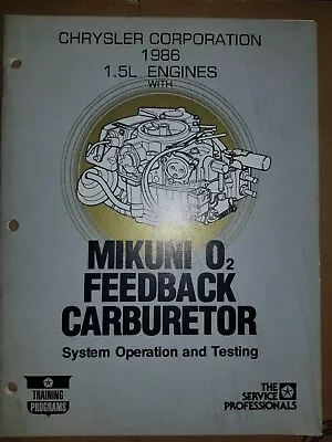 1986 Chrysler Dodge Plymouth 1.5L Engines Mikuni O2 Carburetor Training Manual  • $11.69