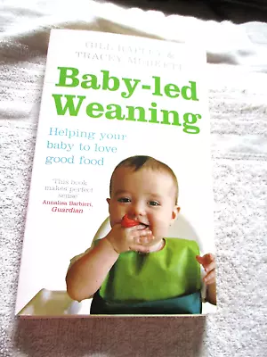 Paperback Book 'Baby-led Weaning'  By Gill Rapley And Tracey Murkett • £1.50