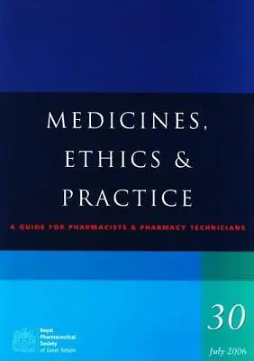 Medicines Ethics And Practice Guide (Ed. 0030) Very Good Condition Royal Phar • £3.61