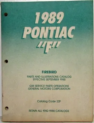 1989 Pontiac Firebird And Trans Am Parts And Illustration Book • $183.83