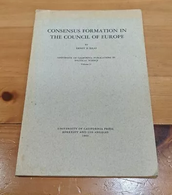 $9.99 • Buy Consensus Formation In The Council Of Europe ~ Ernst B Haas (1960, PB) GOOD!