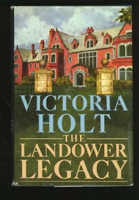 The Landower Legacy Hardcover Victoria Holt • $6.65