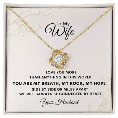 Love Knot Necklace For WIFE - I Love You More Than Anything In This World • $59.99