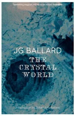 The Crystal World By J G Ballard • $8.36