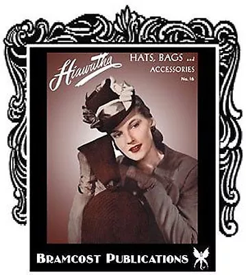 1940s Hats Bags Purses Accessories Crochet Knitting Patterns Book (Millinery) • $16.95