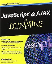 JavaScript And AJAX For Dummies (For Dummies (Compute... | Book | Condition Good • £4.89