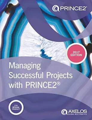 £67.99 • Buy Managing Successful Projects With PRINCE2 2017 Edition BOOK , BRAND NEW !