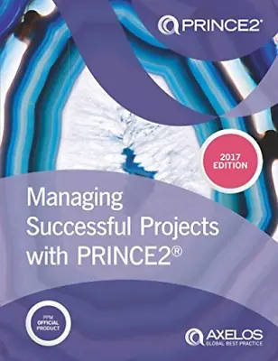 Managing Successful Projects With PRINCE2 2017 Edition BOOK  BRAND NEW ! • £43.99