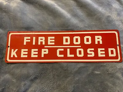 Vintage Fire Door Keep Closed Tin Tacker Sign Bright Paint 14” Wide X 4” High👀 • $20